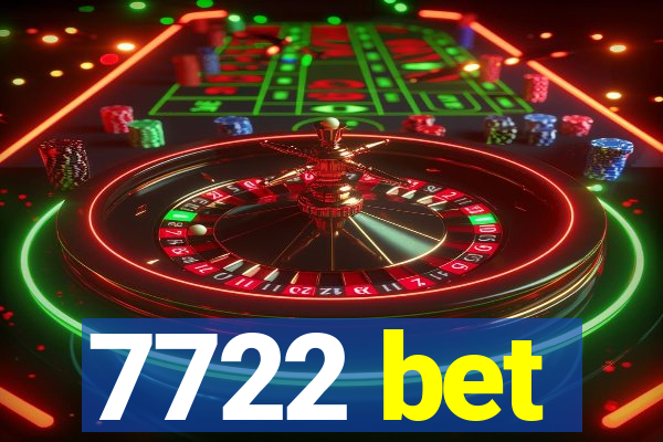 7722 bet